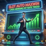 Slot Auto Maxwin Cara Menang Hit Rate Tinggi Hari Ini di proplay88